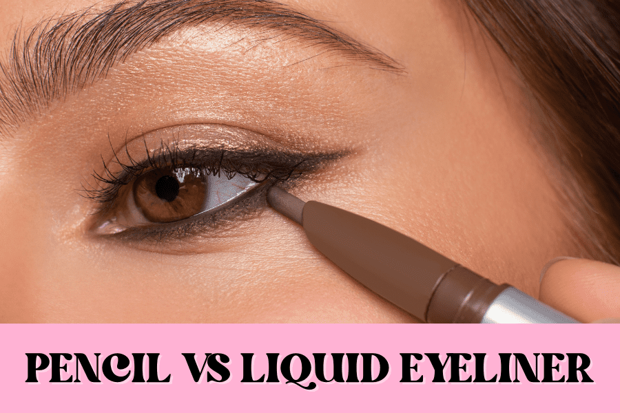 pencil vs liquid eyeliner