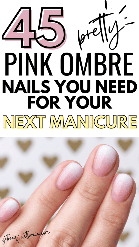 45+ Pretty Pink Ombre Nails Ideas For Your Next Manicure - get ready ...